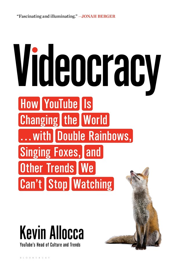 Videocracy by Kevin Allocca.