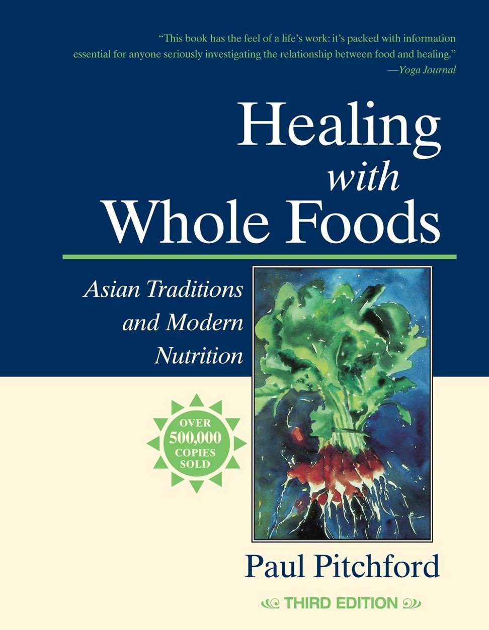 Healing with Whole Foods by Paul Pitchford.