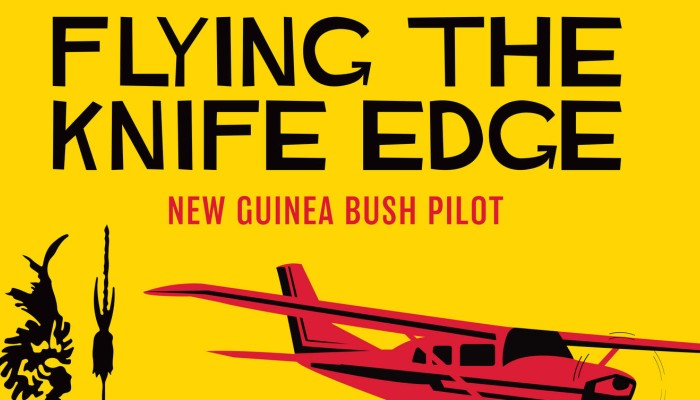 Book Review Flying The Knife Edge By Ex New Guinea Bush - 